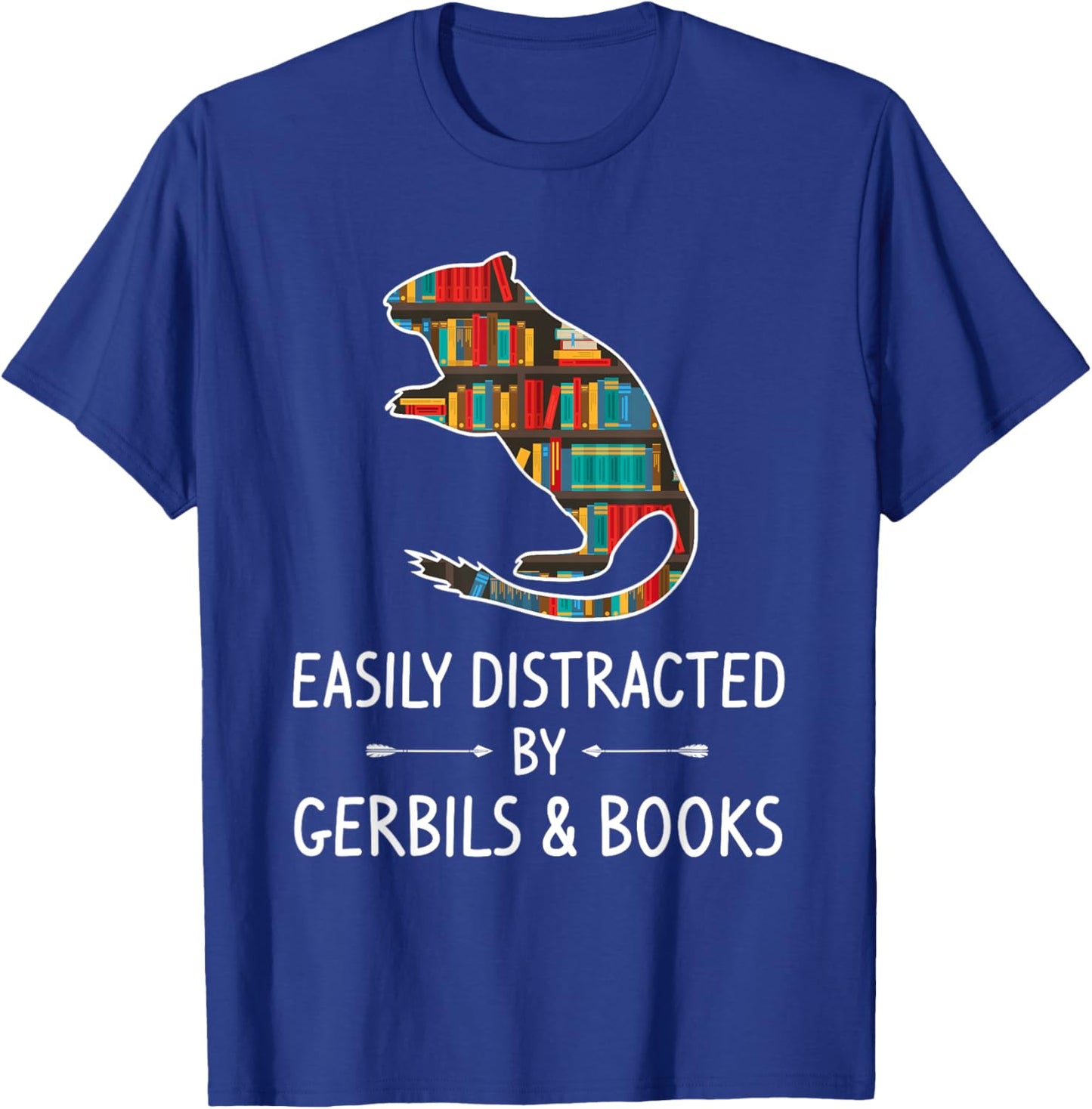 Easily Distracted By Gerbils & Books Lover Gift Gnawer Pet T-Shirt - T-Shirt | Royal