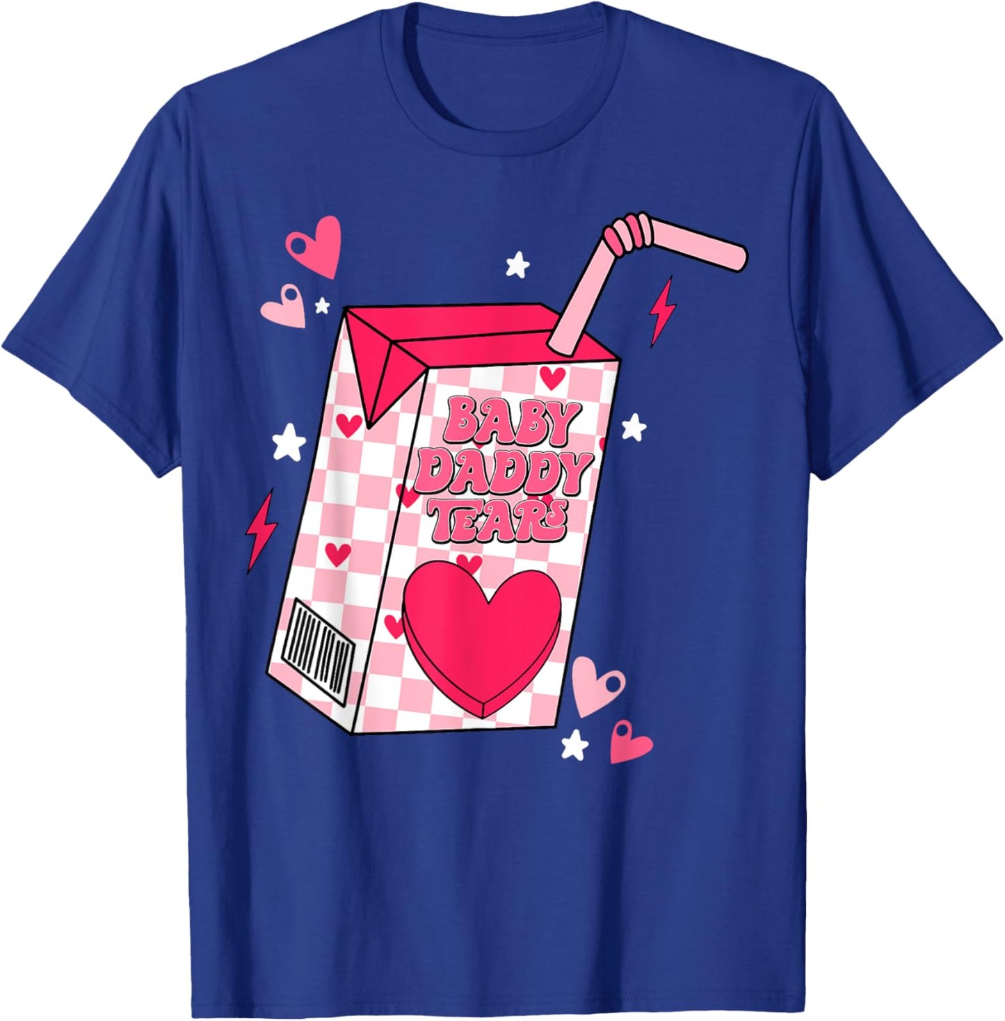 Baby Daddy Tears T-Shirt - T-Shirt | Royal