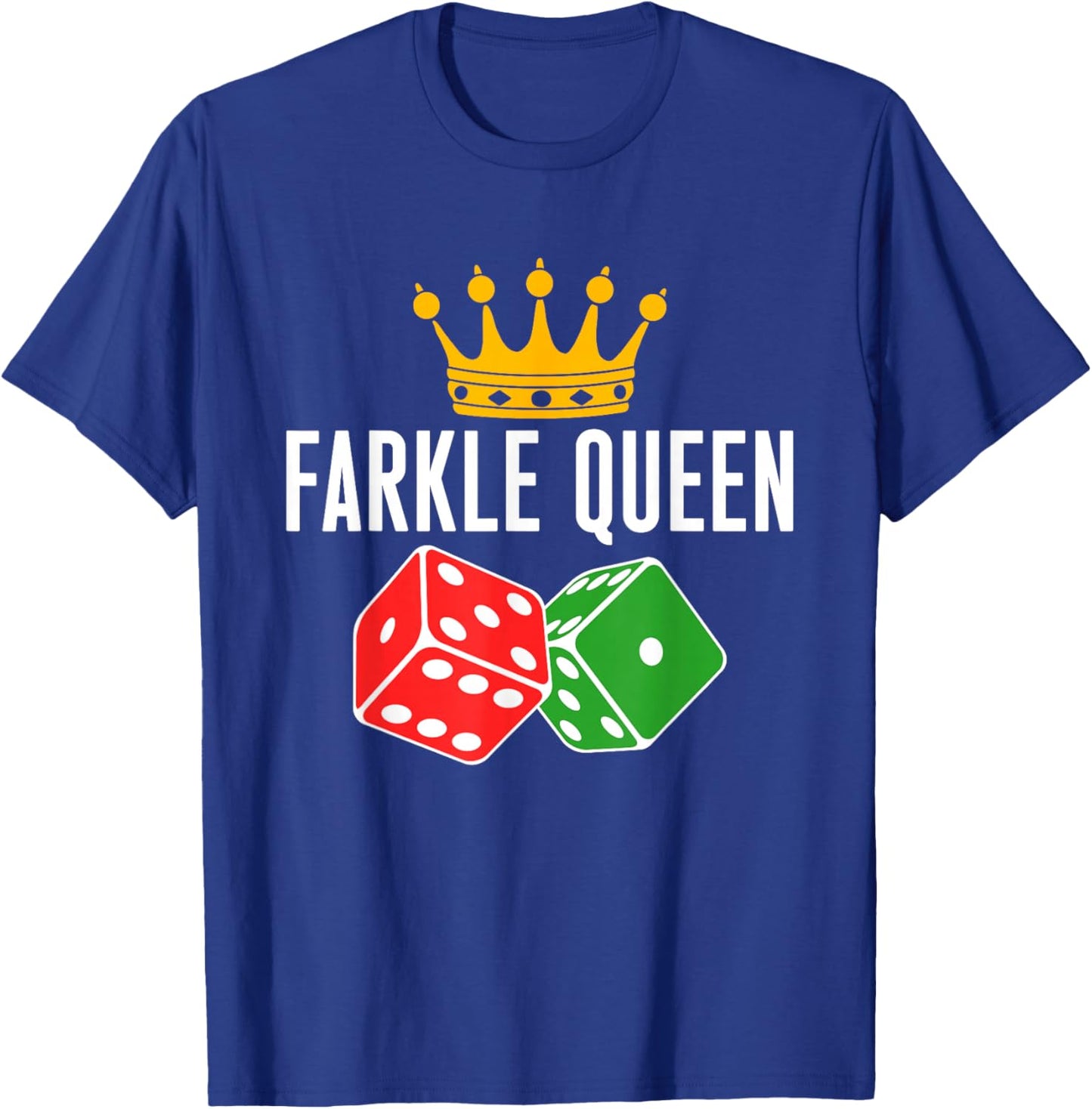 Farkle Queen Farkle Player Dice Game T-Shirt - T-Shirt | Royal