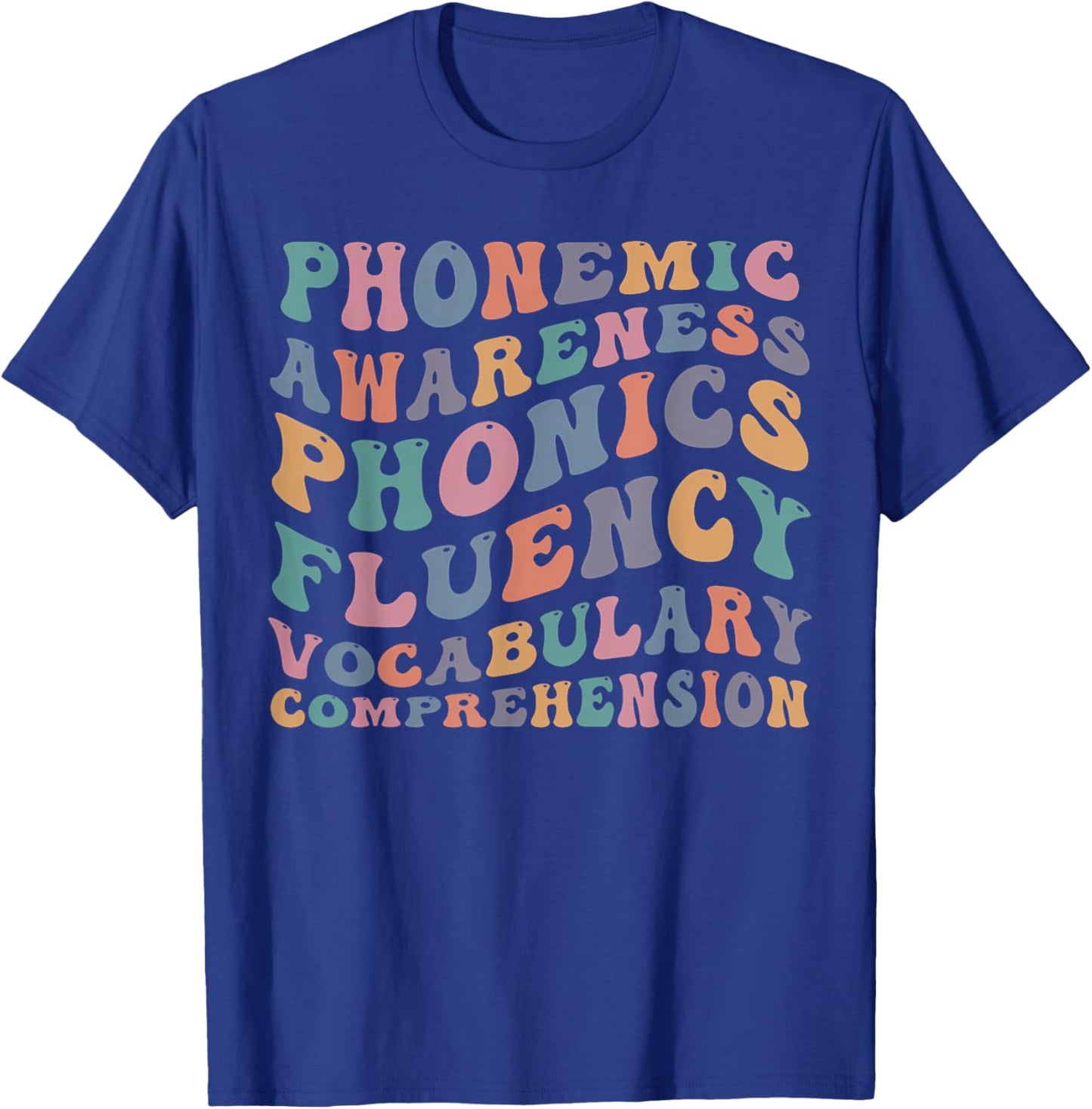 Phonemic Awareness Phonics Fluency Vocabulary Comprehension T-Shirt - T-Shirt | Royal