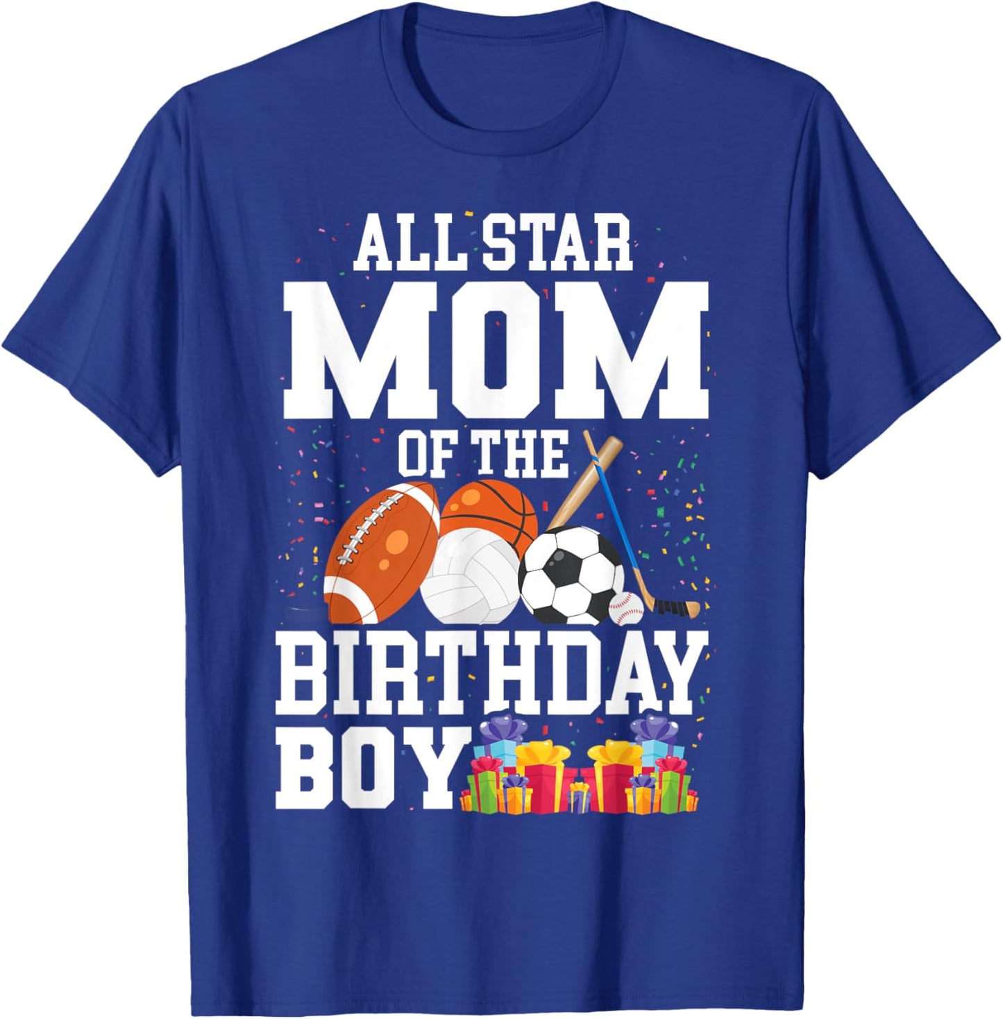 All Star Mom of The Birthday Boy Sports Mommy Mama Mother T-Shirt - T-Shirt | Royal