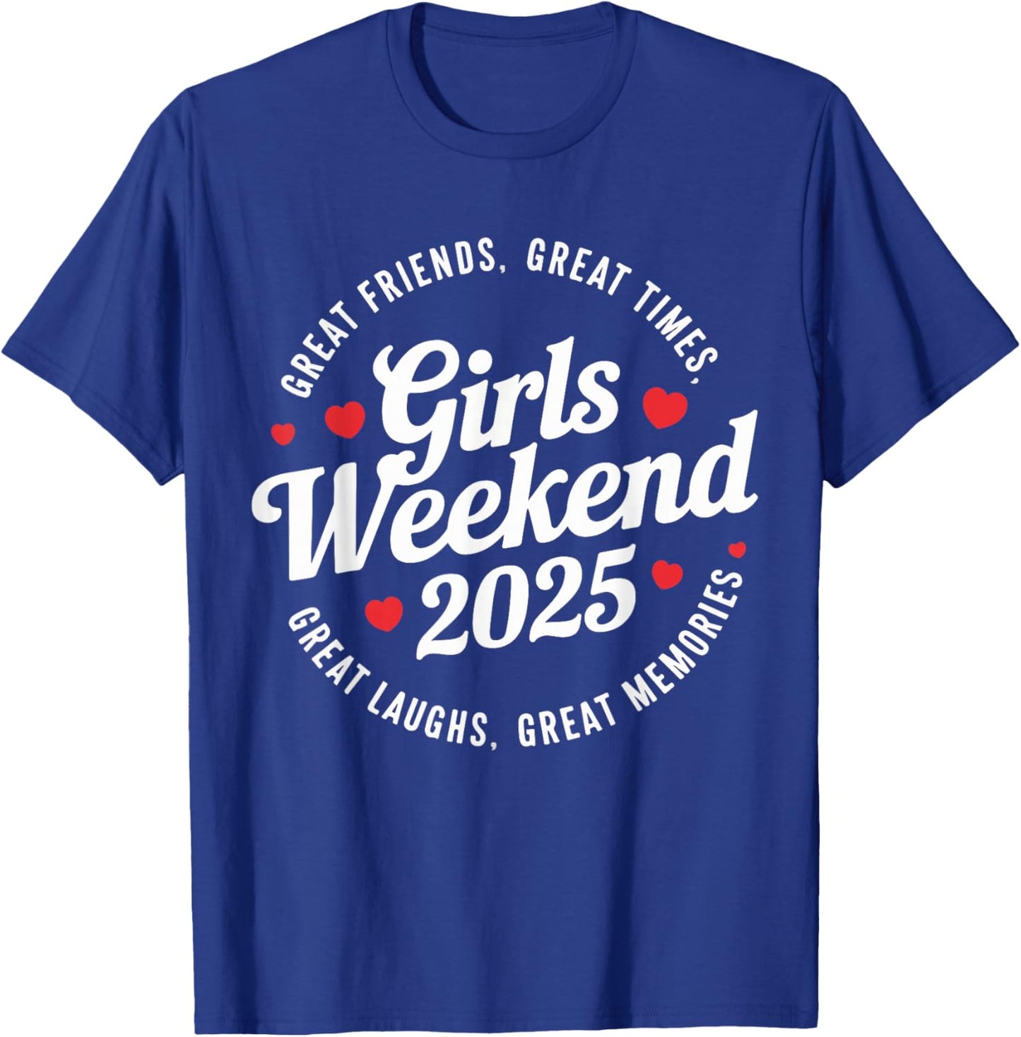Girls Trip 2025 Weekend Vacation Matching T-Shirt - T-Shirt | Royal