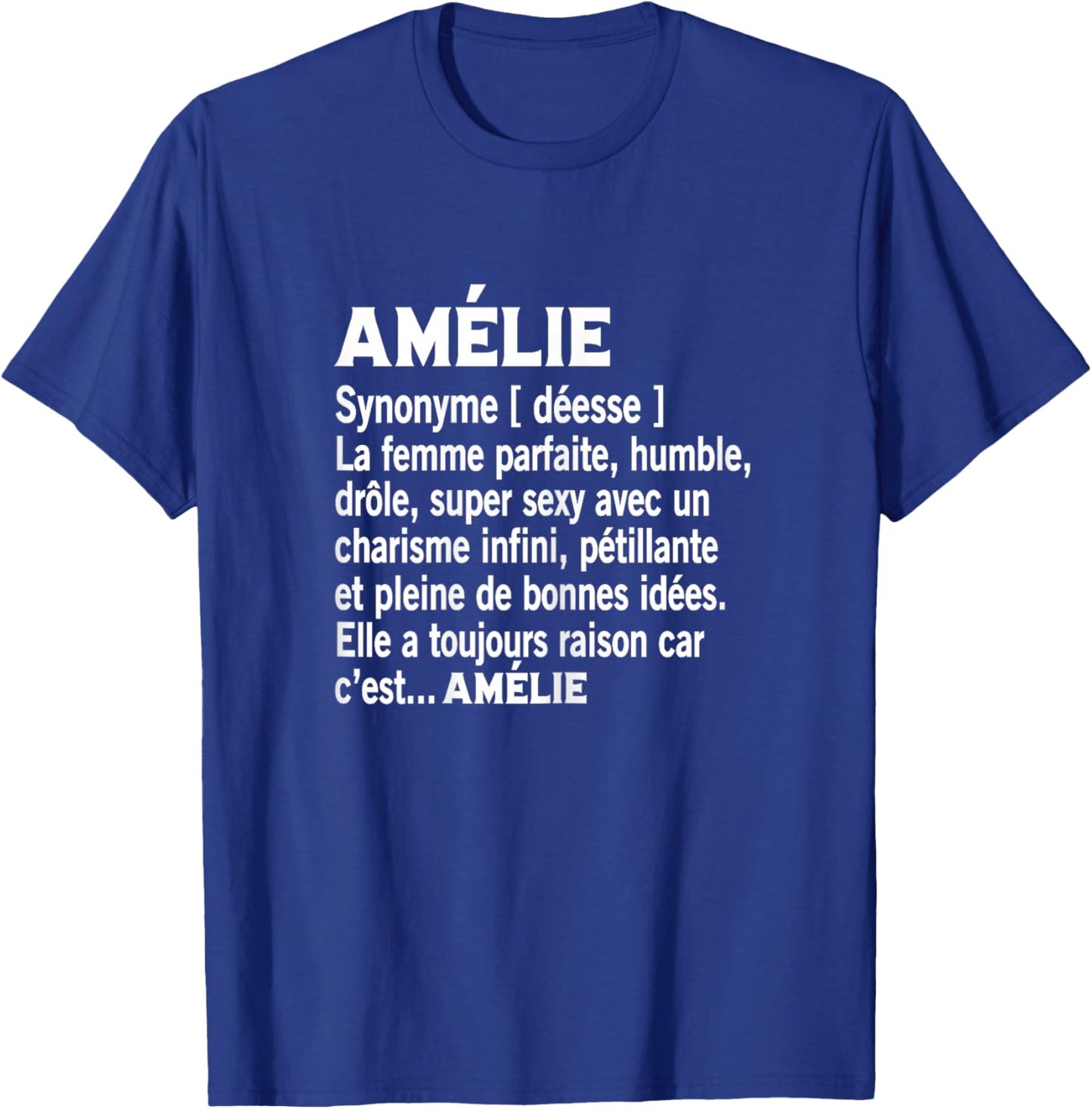 Woman Humour Personalized Gift Amelie Name Definition T-Shirt - T-Shirt | Royal