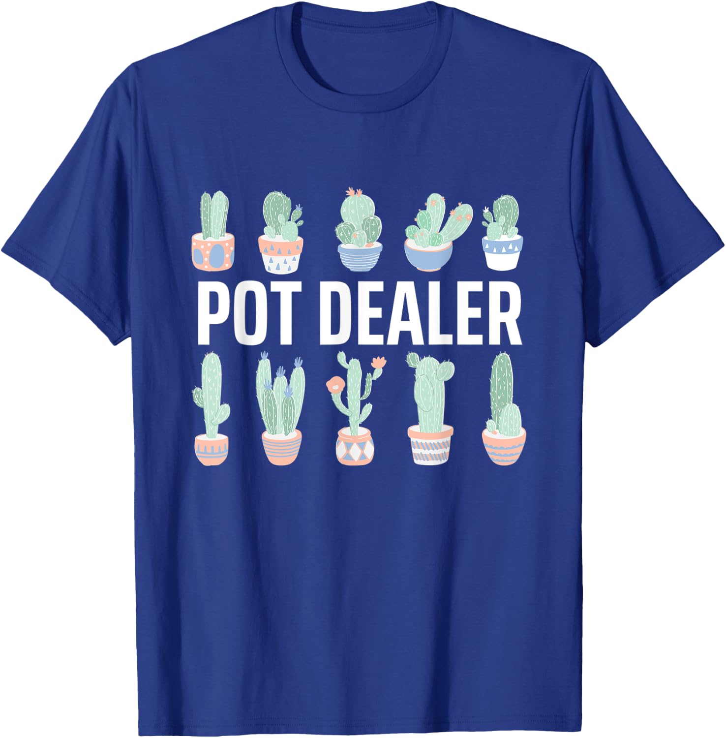 Plant Lover and Gardener Pot Dealer Succulent Plants Lover T-Shirt - T-Shirt | Royal