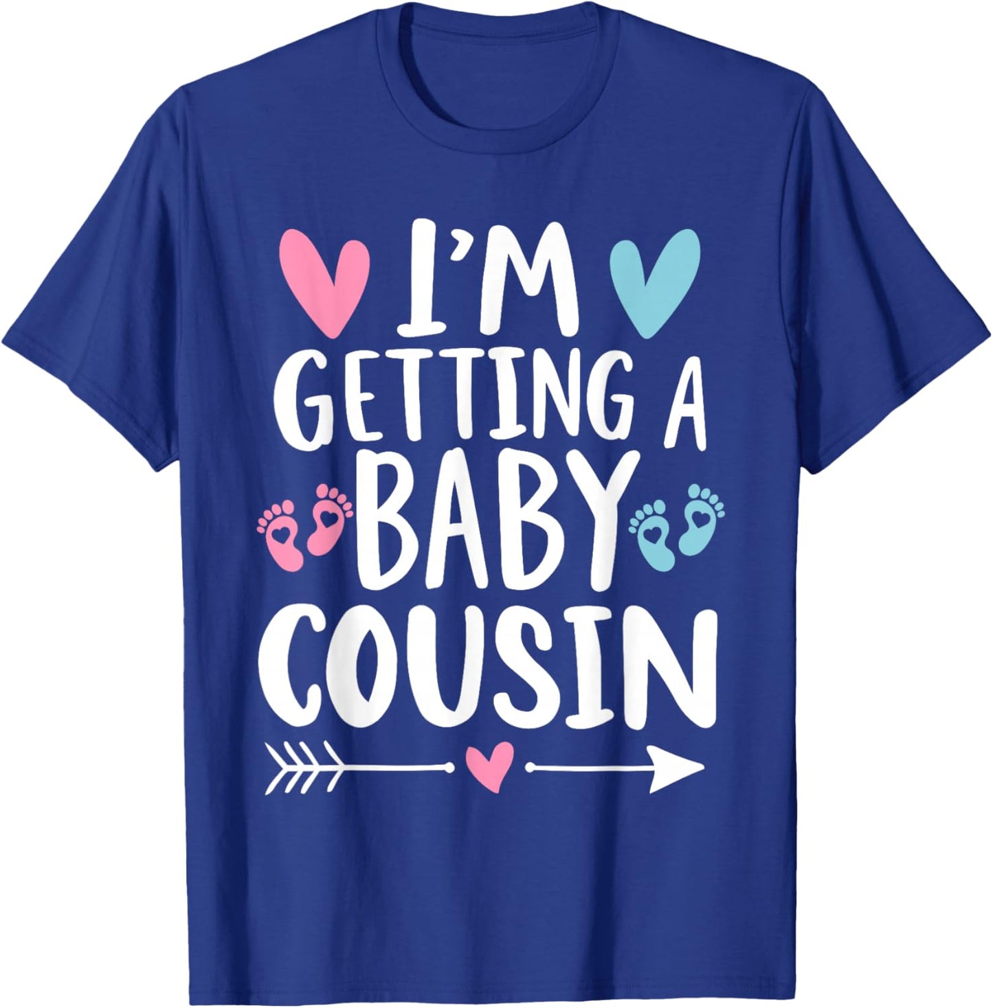 I'm Getting A Baby Cousin Cute Baby Pregnancy Announcement T-Shirt - T-Shirt | Royal
