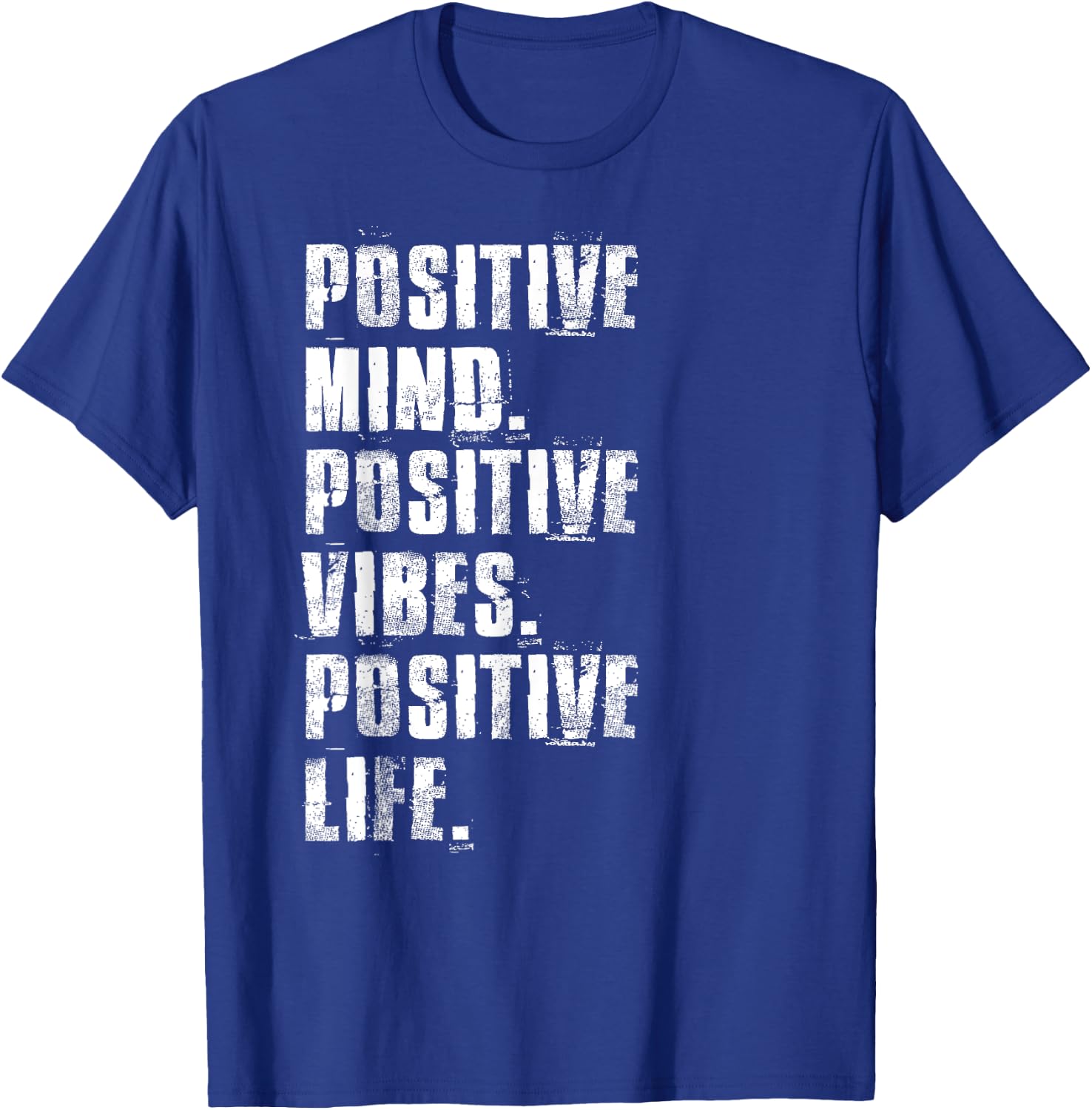 Positive Mind Positive Vibes Positive Life Motivational T-Shirt - T-Shirt | Royal