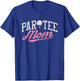 Let's Par Mom Funny Golf Shirt Pun Partee Party Team T-Shirt - T-Shirt | Royal