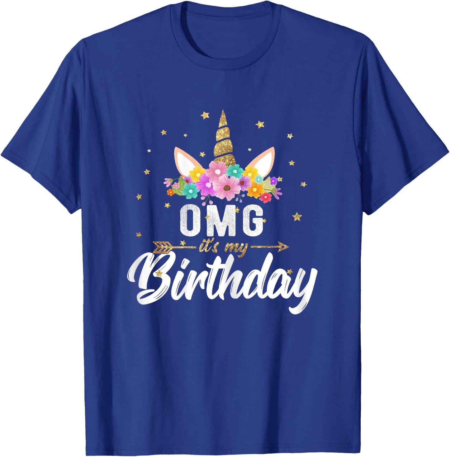 OMG its my Birthday Shirt Birthday Unicorn Girl Gift T-Shirt - T-Shirt | Royal