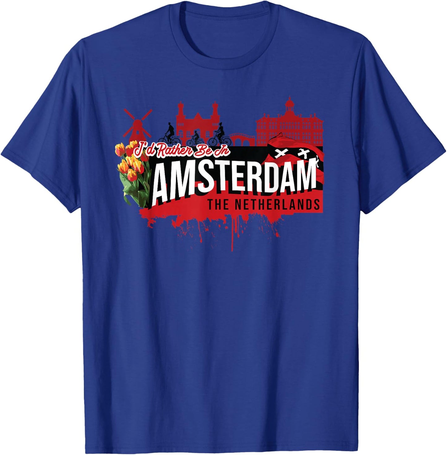 I Would Rather be in Amsterdam, The Netherlands Souvenir T-Shirt - T-Shirt | Royal