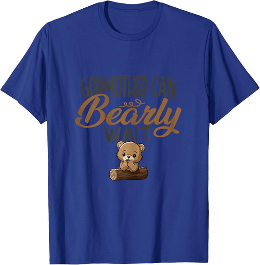 Godmother Can Bearly Wait Baby Shower T-Shirt - T-Shirt | Royal