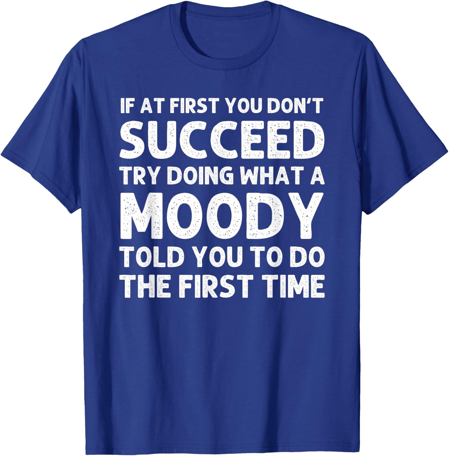 MOODY Funny Surname Family Tree Birthday Reunion Idea T-Shirt - T-Shirt | Royal