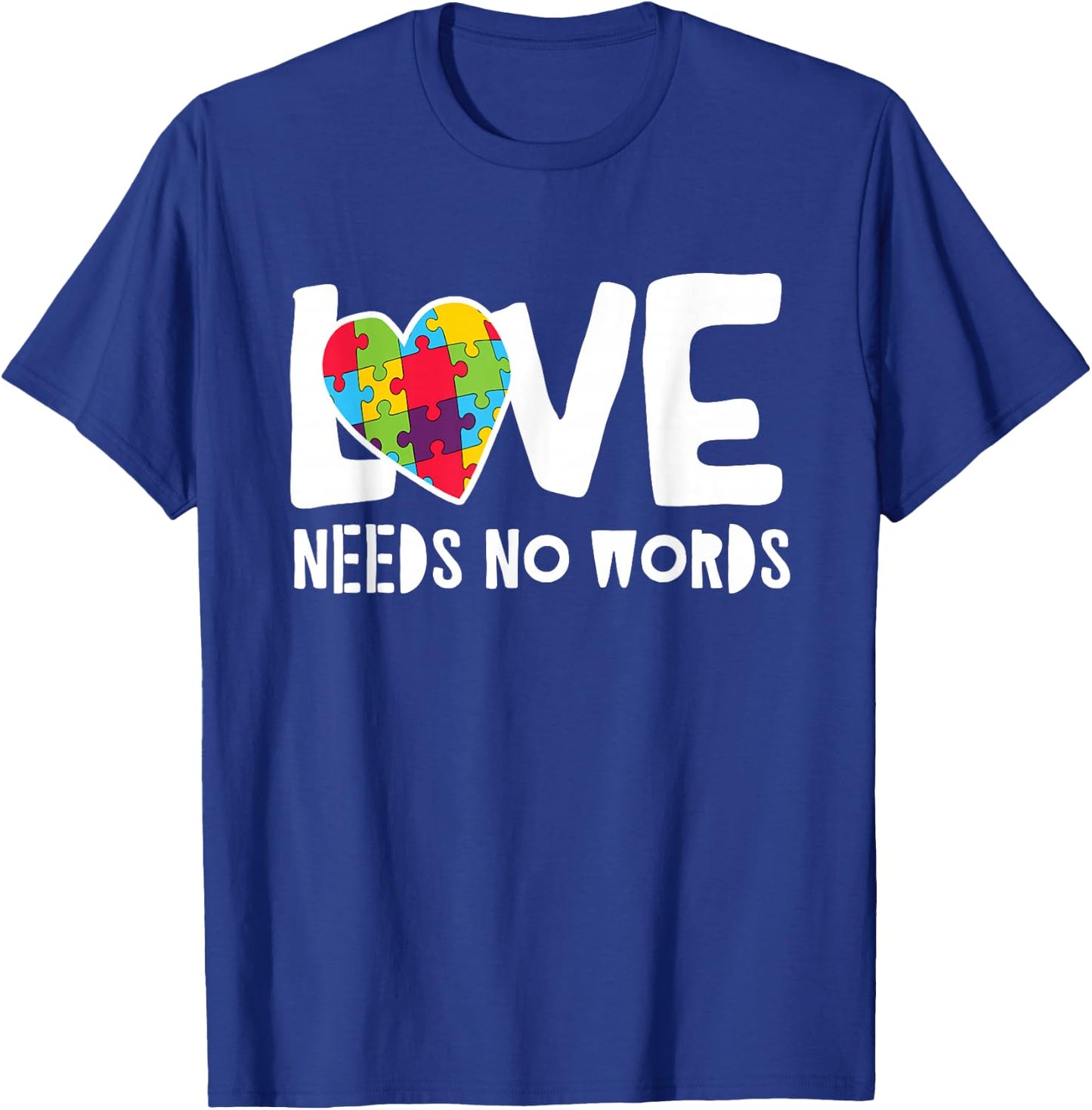 Love Needs No Words Autism T-Shirt - T-Shirt | Royal