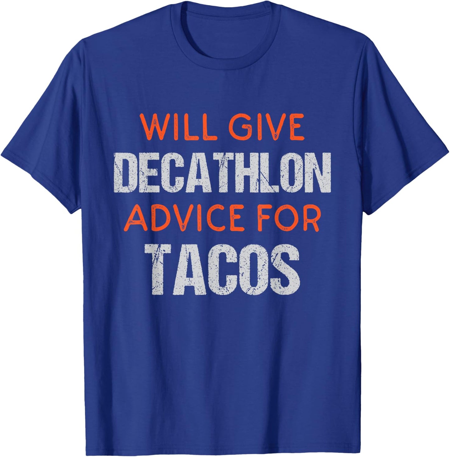 Funny Decathlon Track & Field Saying For Decathletes T-Shirt - T-Shirt | Royal