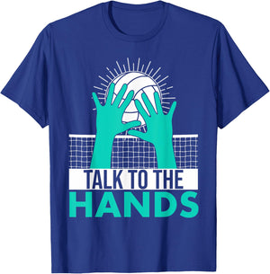 Funny Volleyball Gift Boys Girls Cool Talk To The Hands T-Shirt - T-Shirt | Royal
