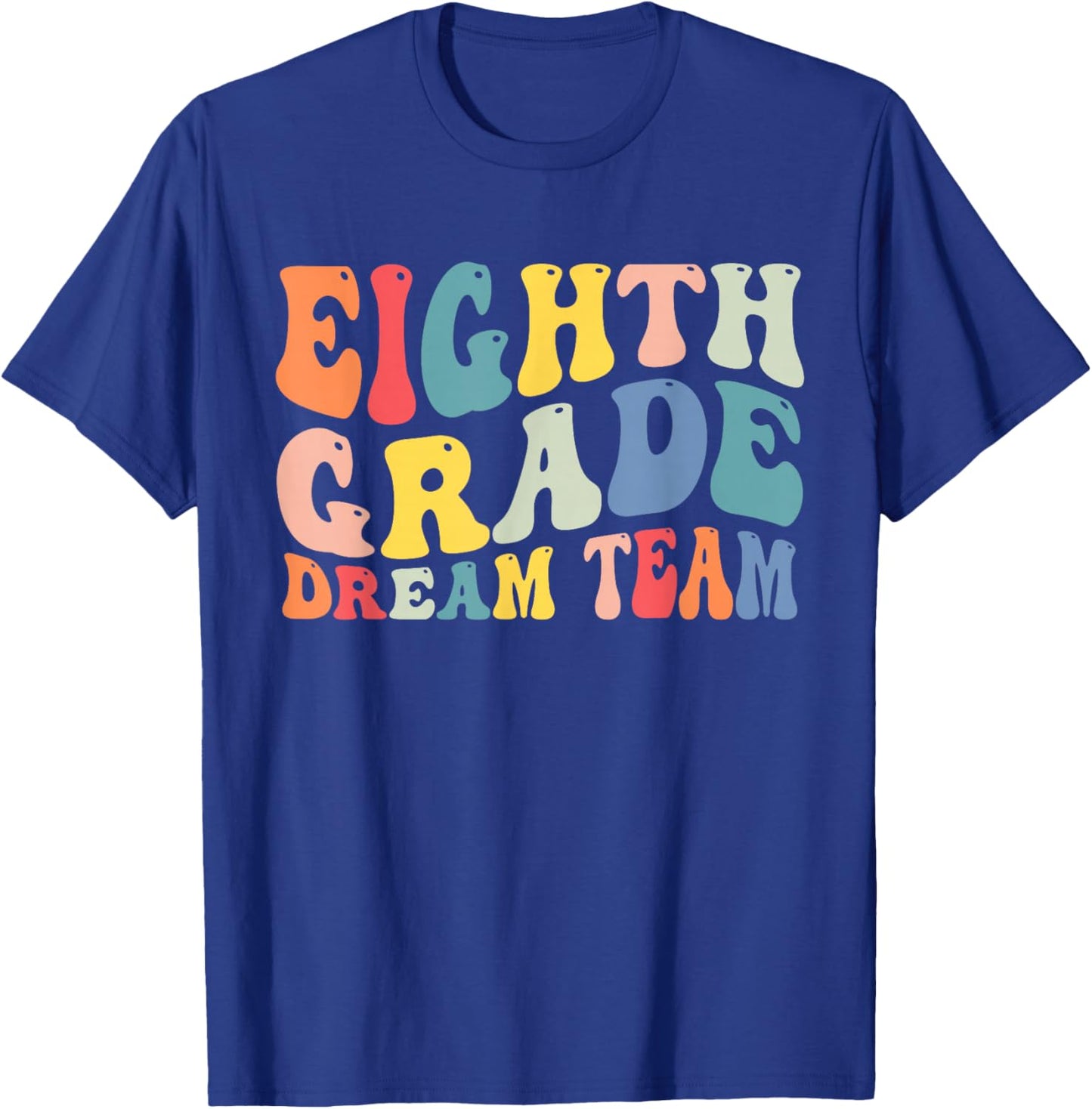 8th Grade Dream Team Teachers Boys Kids Retro Back To School T-Shirt - T-Shirt | Royal