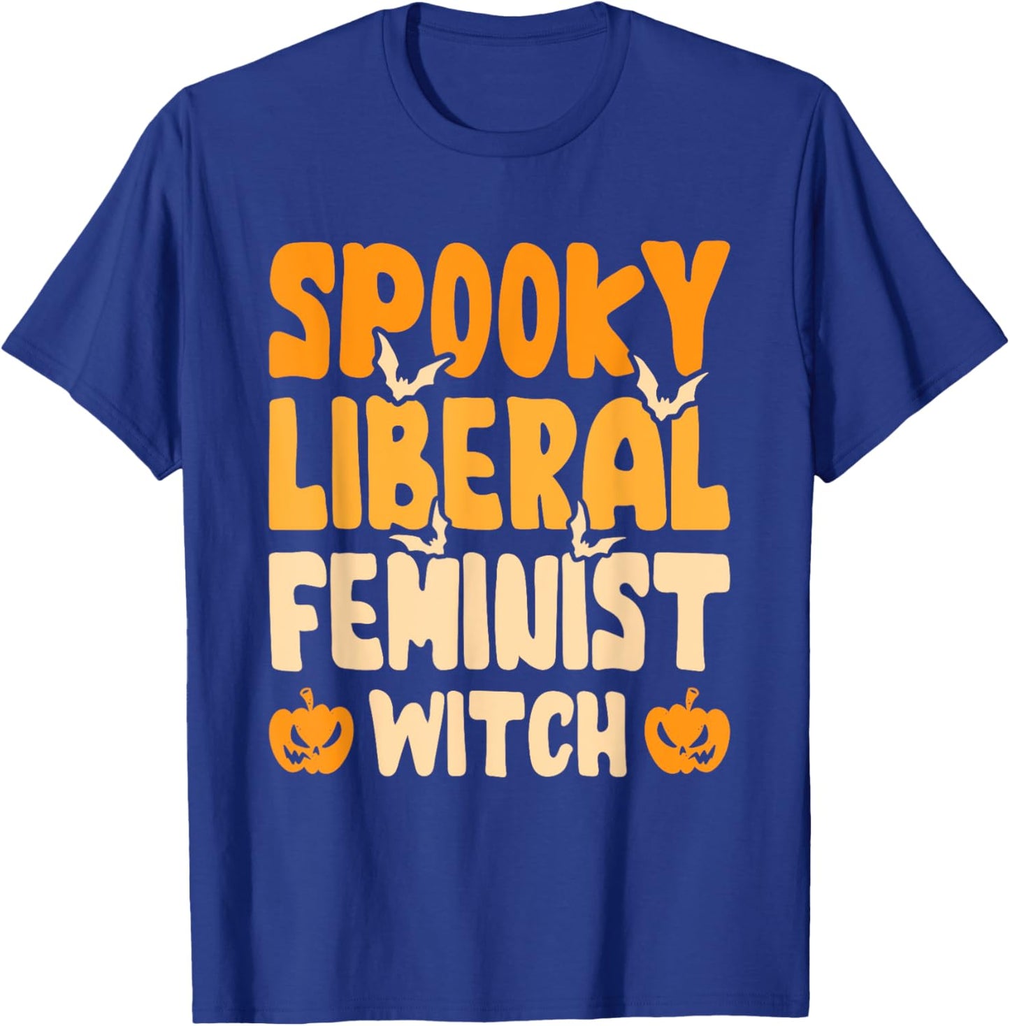 Spooky Liberal Feminist Witch T-Shirt - T-Shirt | Royal