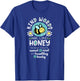 Kind Words are Like Honey Bee T-Shirt - T-Shirt | Royal