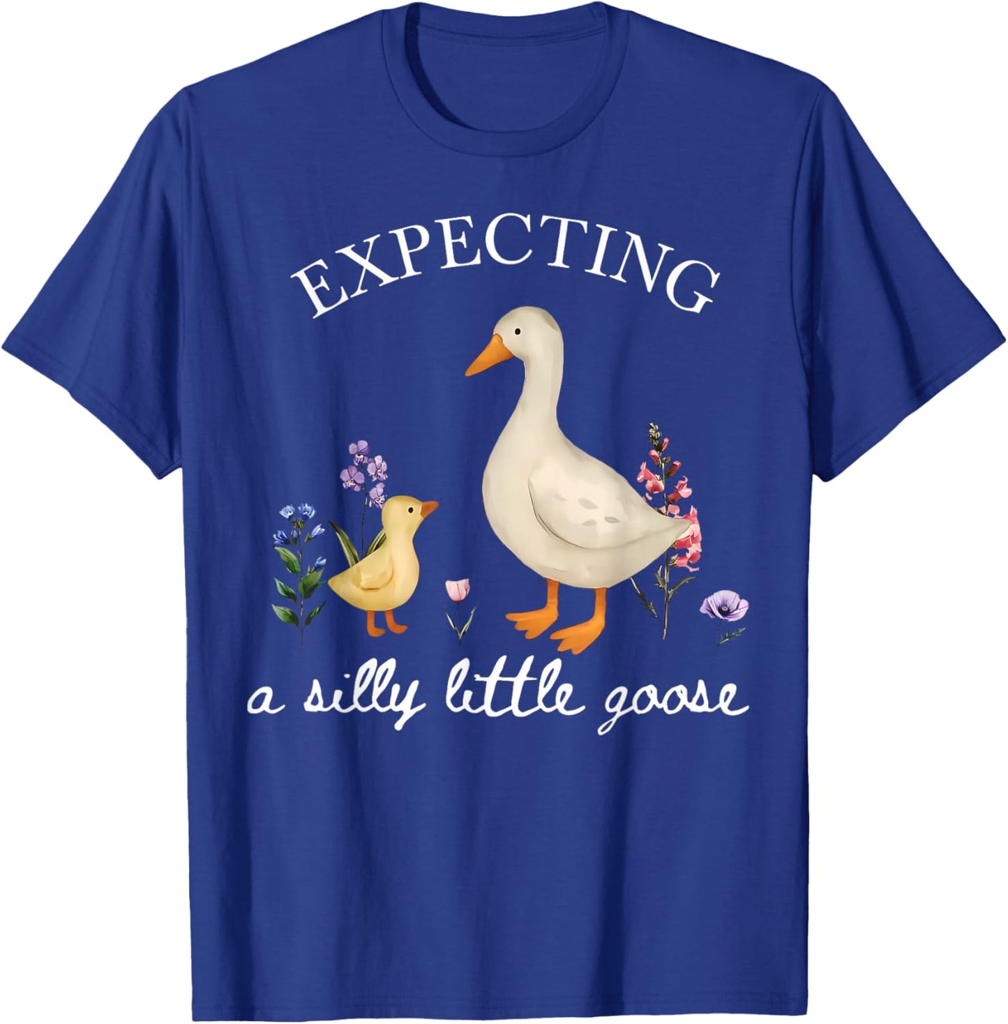 Cute Floral Silly Goose Announcement Expecting Pregnancy T-Shirt - T-Shirt | Royal