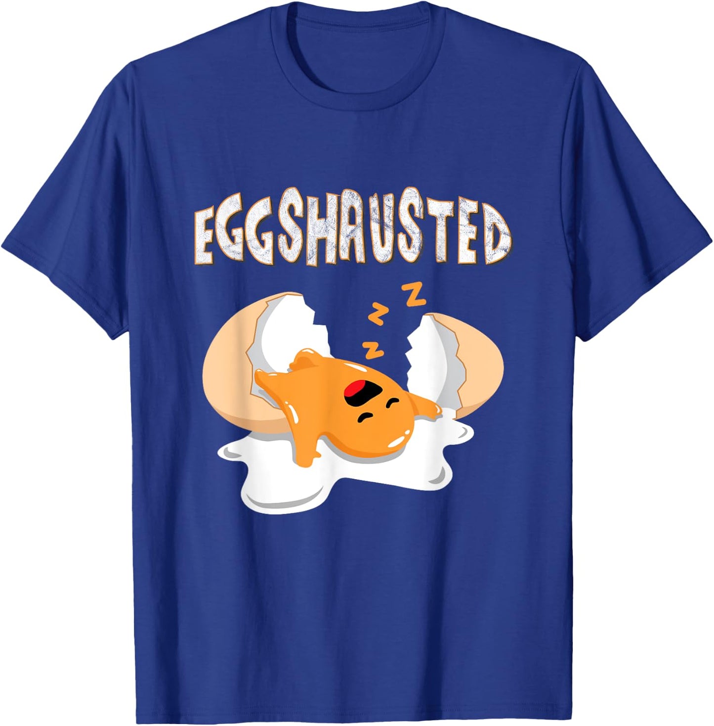 Eggshausted Of Easter Egg Hunts Sleeping Fried Egg Fun Eggs T-Shirt - T-Shirt | Royal