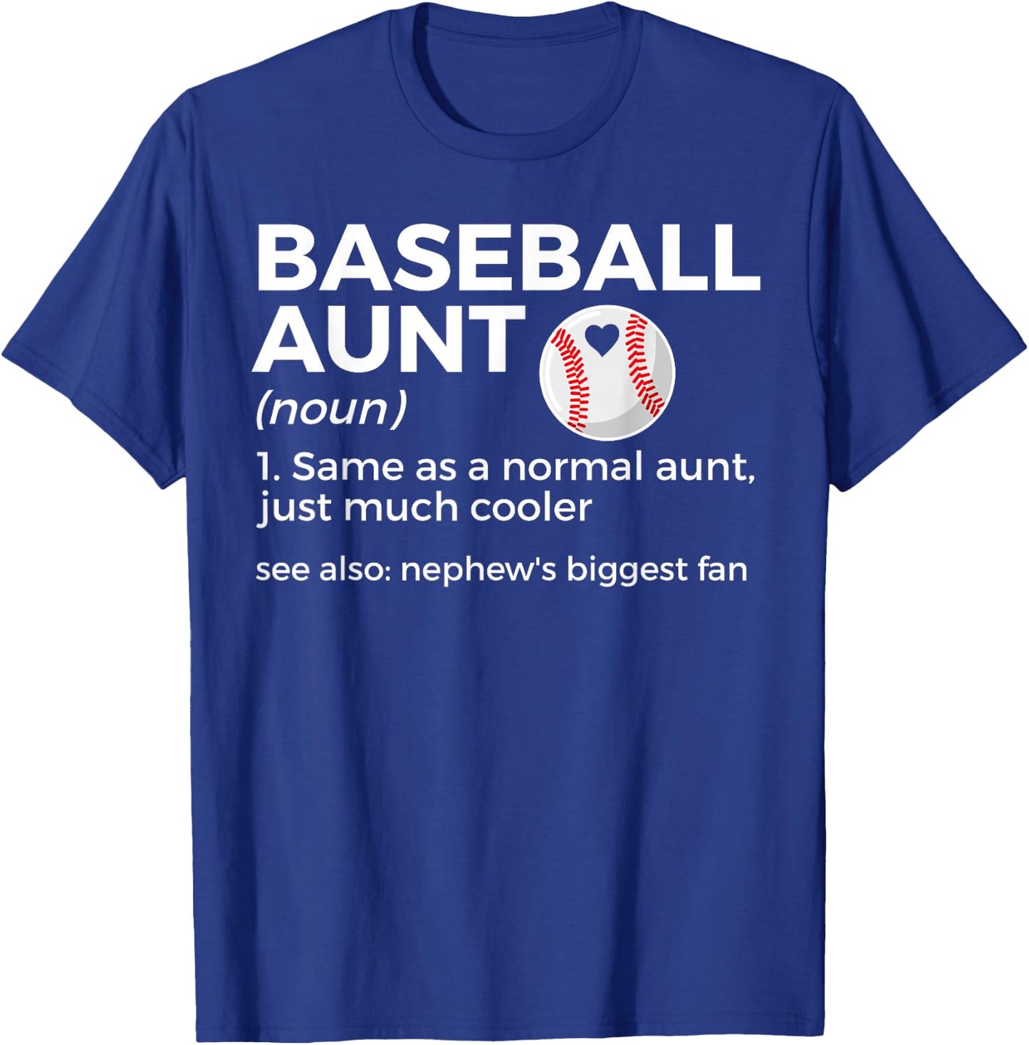 Funny Baseball Aunt Definition Nephew's Biggest Fan T-Shirt - T-Shirt | Royal