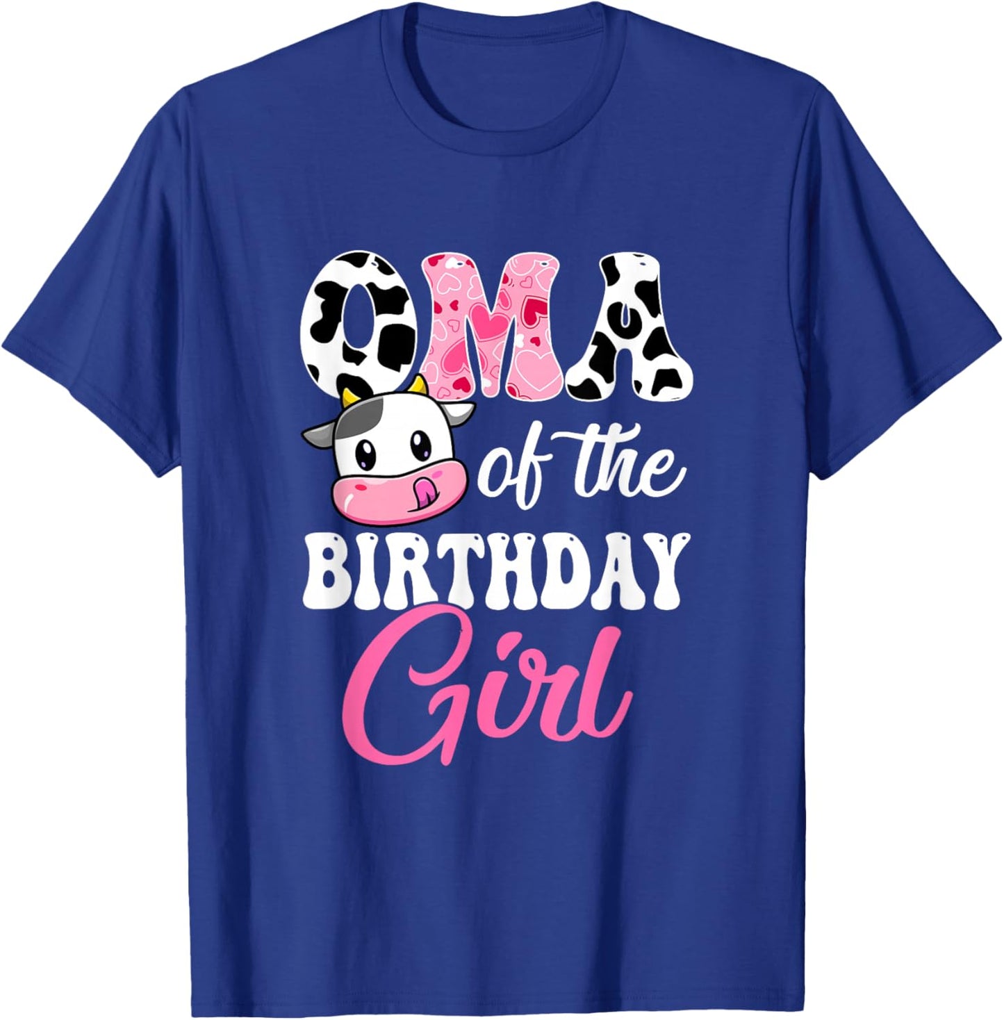Oma Of The Birthday Girl Farm Cow 1St Birthday Girl T-Shirt - T-Shirt | Royal