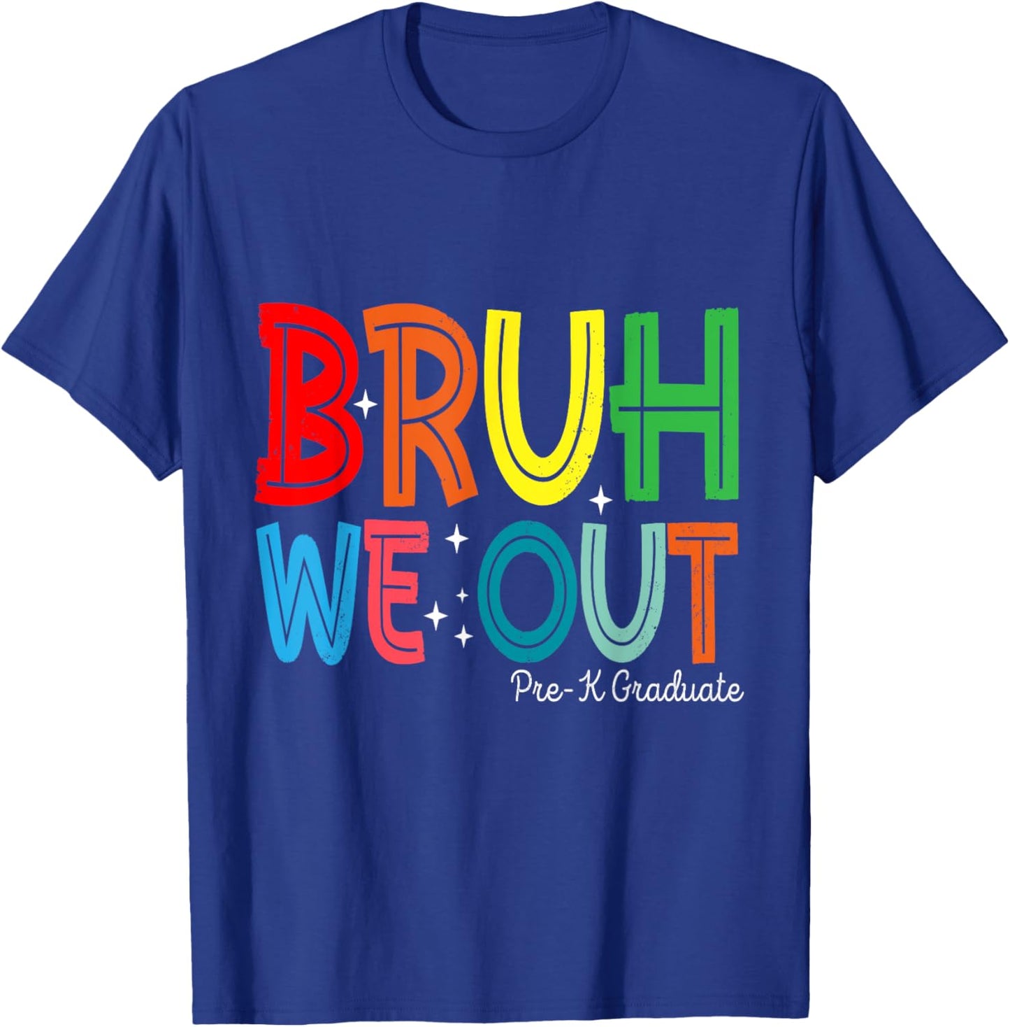Kids Bruh We Out Pre-K Preschool Graduation T-Shirt - T-Shirt | Royal