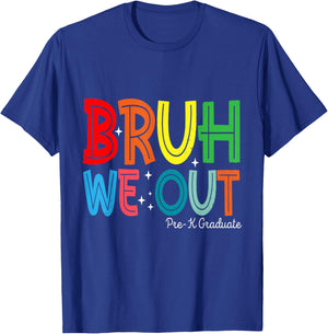 Kids Bruh We Out Pre-K Preschool Graduation T-Shirt - T-Shirt | Royal