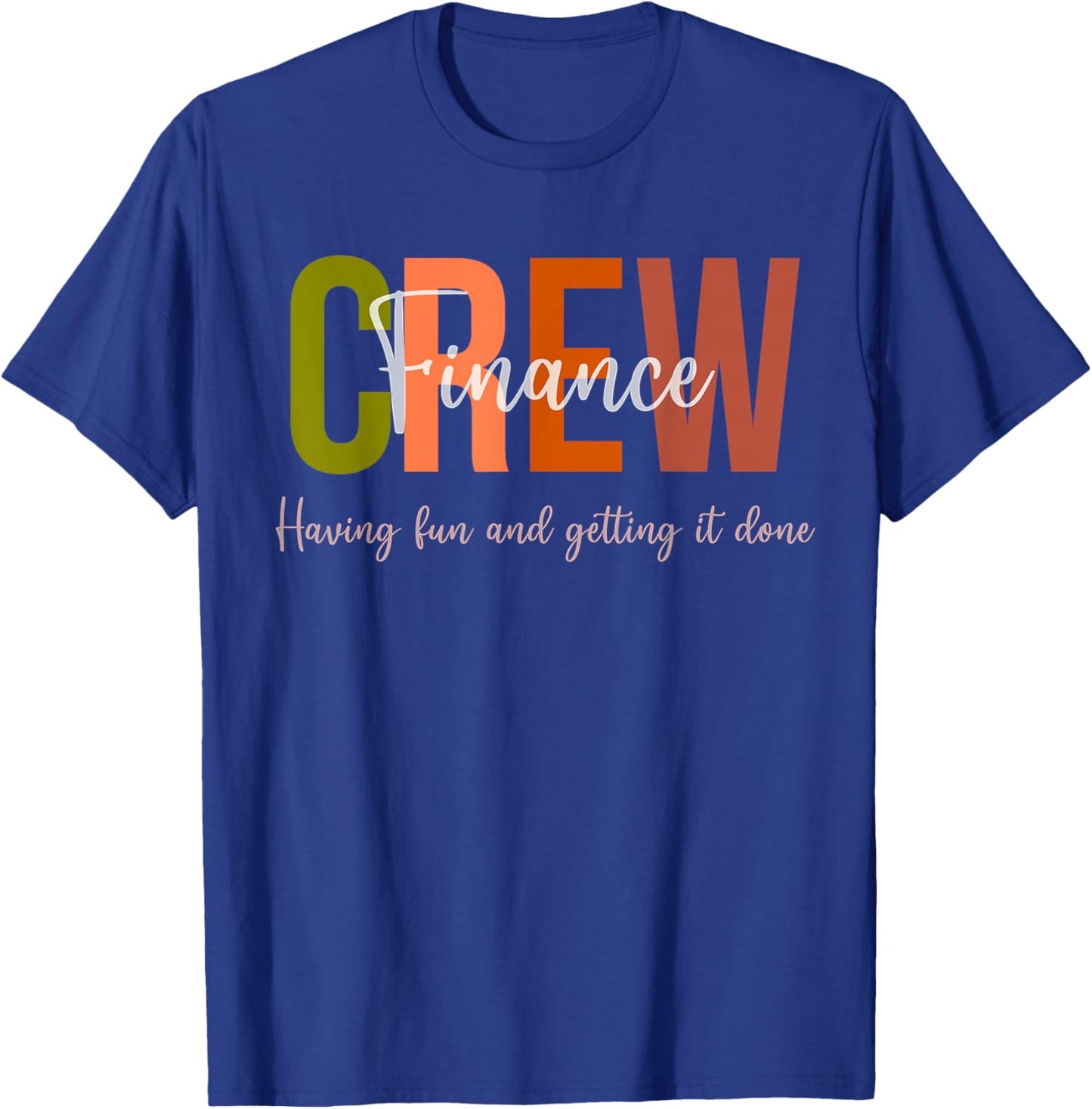 Finance Crew Department Women Team Men Financial Planning T-Shirt - T-Shirt | Royal