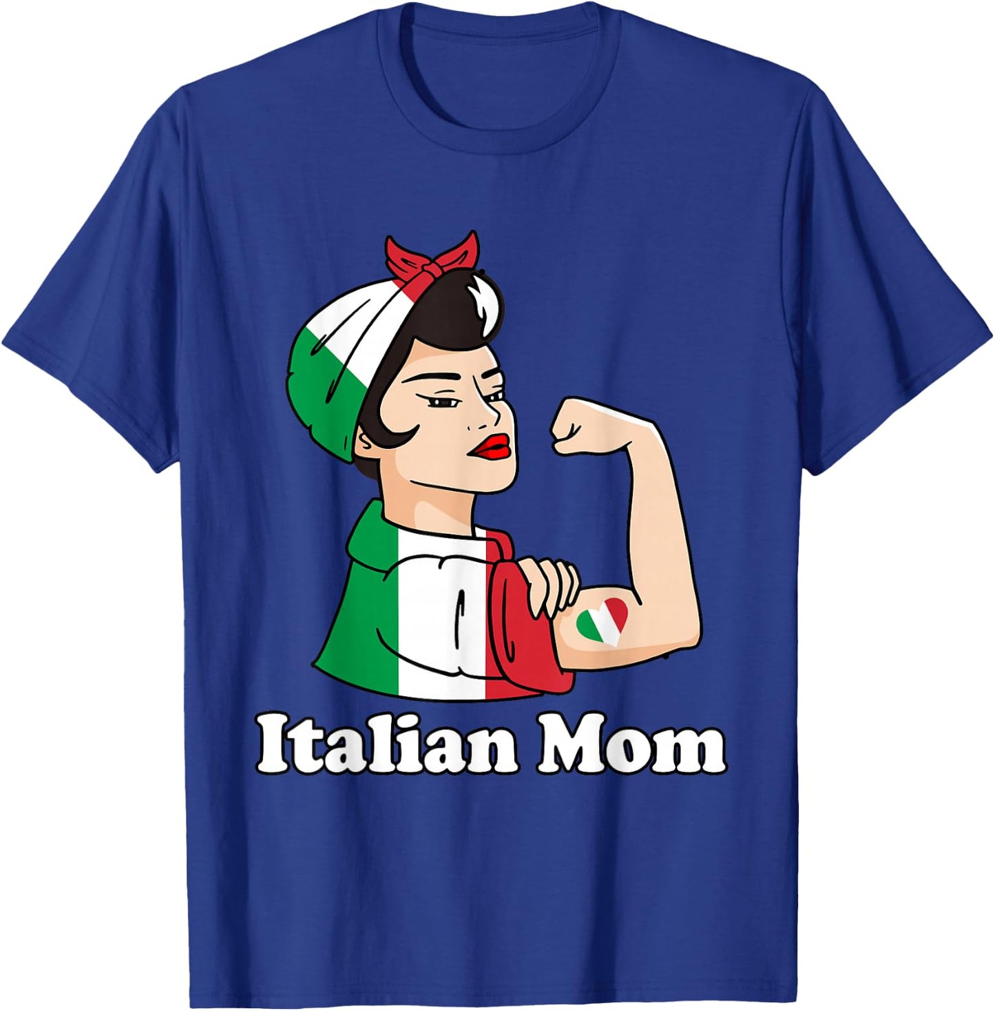 Italian Strong Mom Italian Roots Italian Pride Italy Flag T-Shirt - T-Shirt | Royal