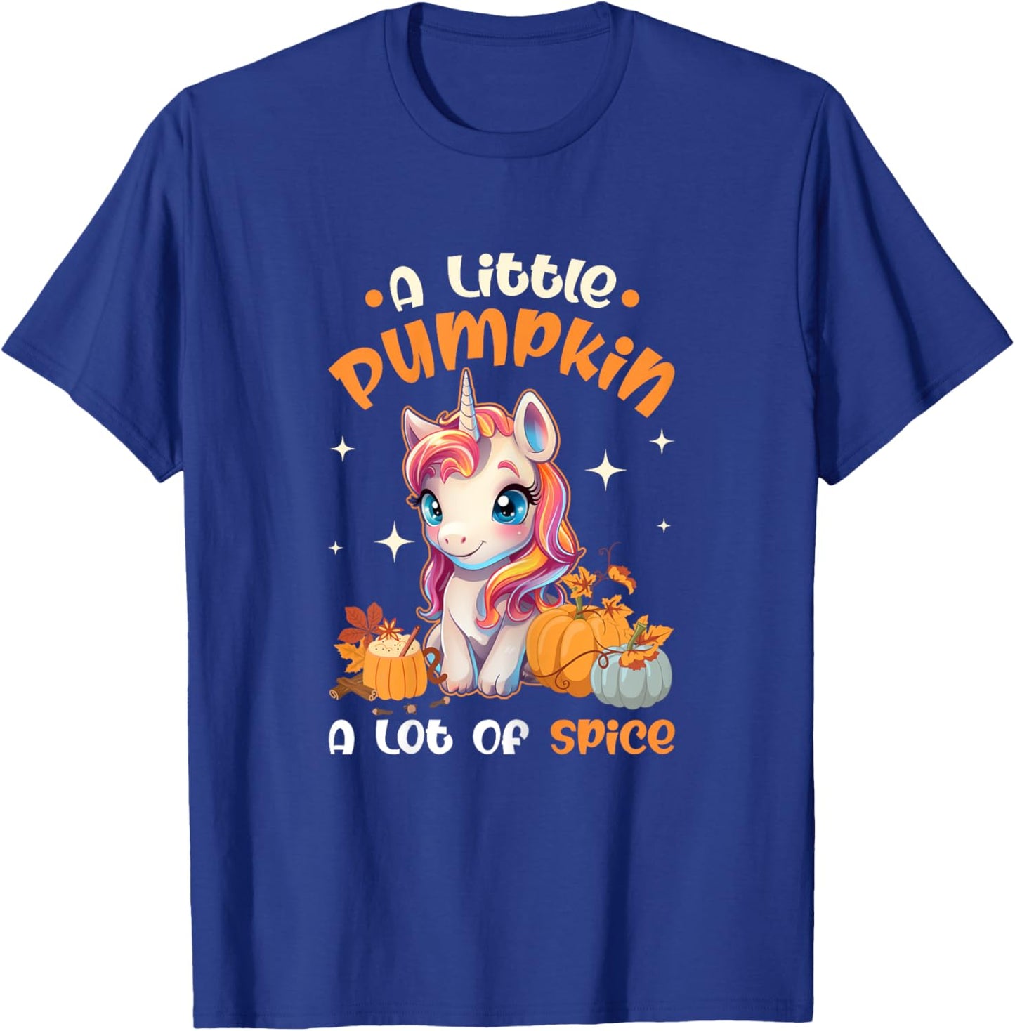 A Little Pumpkin A Lot Of Spice Autumn Unicorn Thanksgiving T-Shirt - T-Shirt | Royal