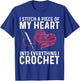 Funny Crochet Design Women Crocheting Crochet Lover T-Shirt - T-Shirt | Royal