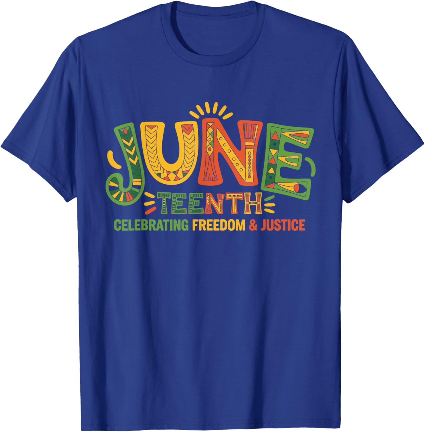 Juneteenth Celebrating Black Freedom & Justice T-Shirt - T-Shirt | Royal