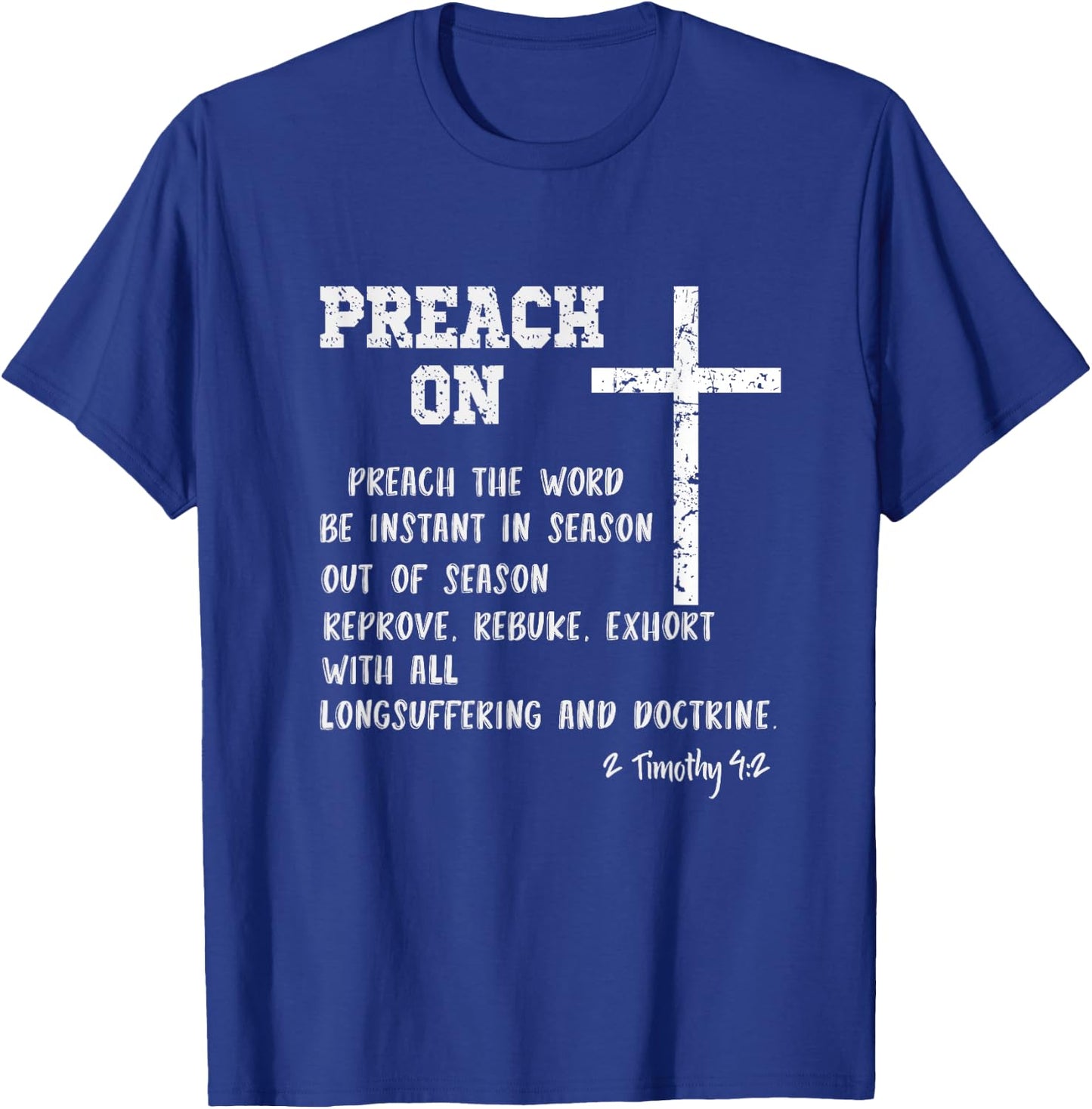 Preach On Pastor Appreciation with KJV Scripture Christian T-Shirt - T-Shirt | Royal