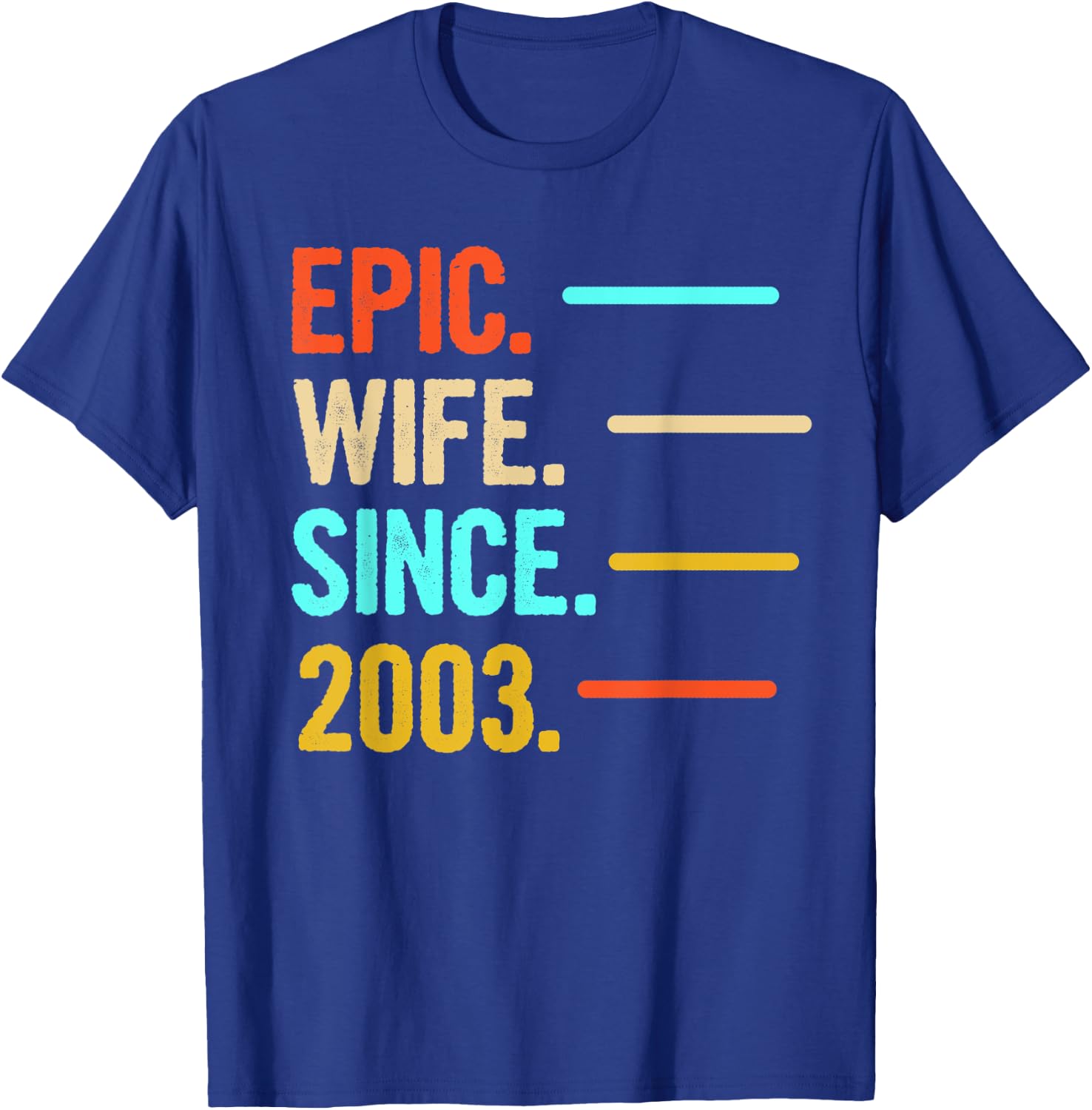 Epic Wife Since 2003 T-Shirt - T-Shirt | Royal
