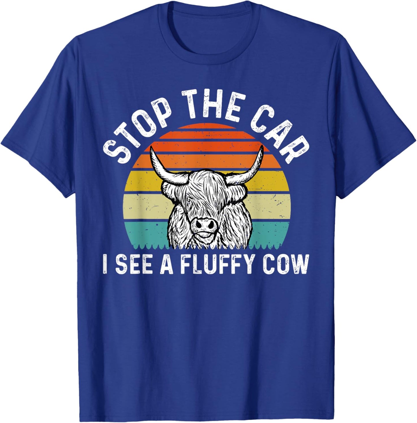 Stop The Car I See A Fluffy Cow Hiland Cow T-Shirt - T-Shirt | Royal