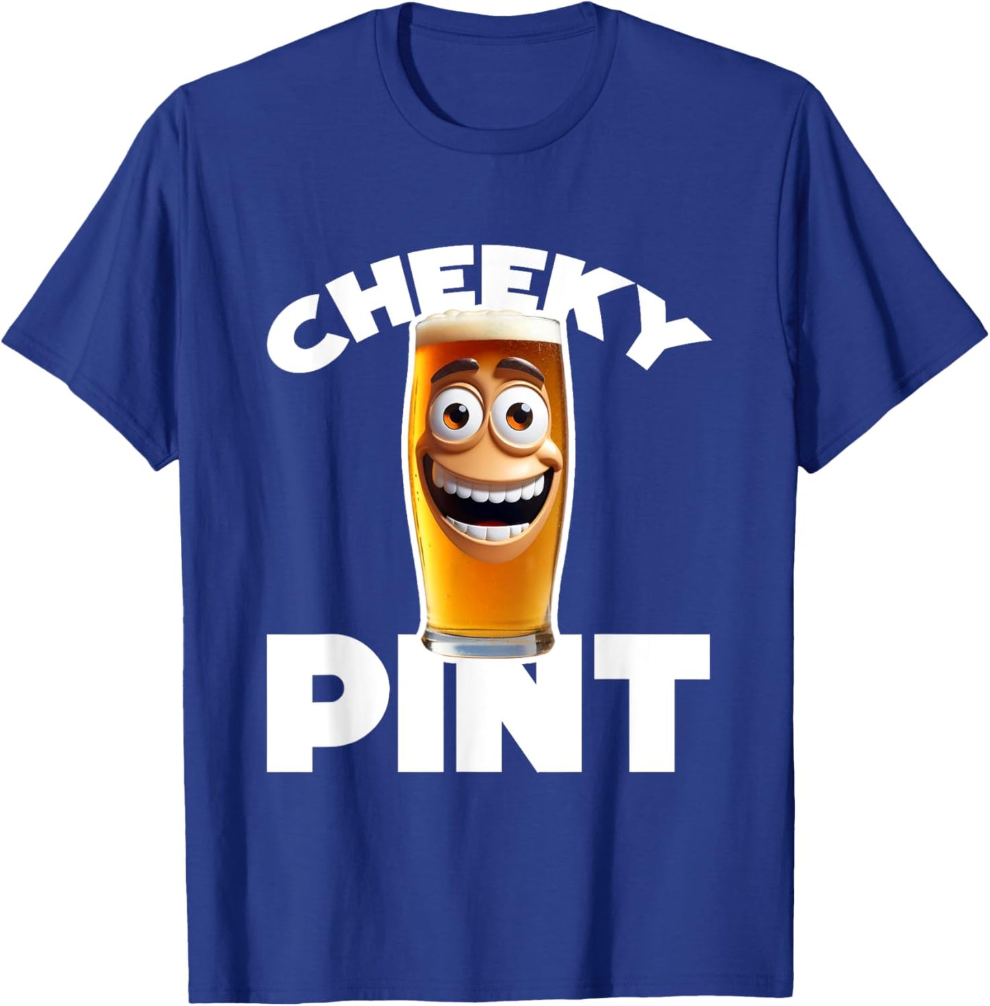 Cheeky pint funny beer drink English pub lager ale T-Shirt - T-Shirt | Royal