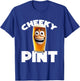Cheeky pint funny beer drink English pub lager ale T-Shirt - T-Shirt | Royal