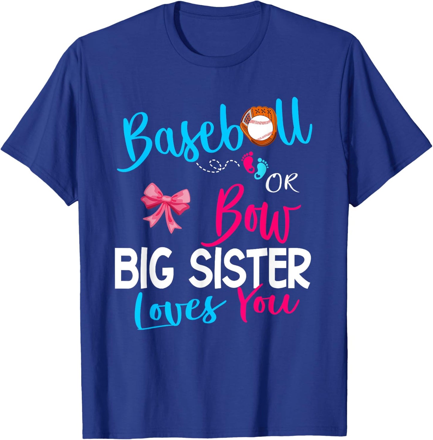 Baseball Gender Reveal-Baseball or Bow Big Sister Loves You T-Shirt - T-Shirt | Royal