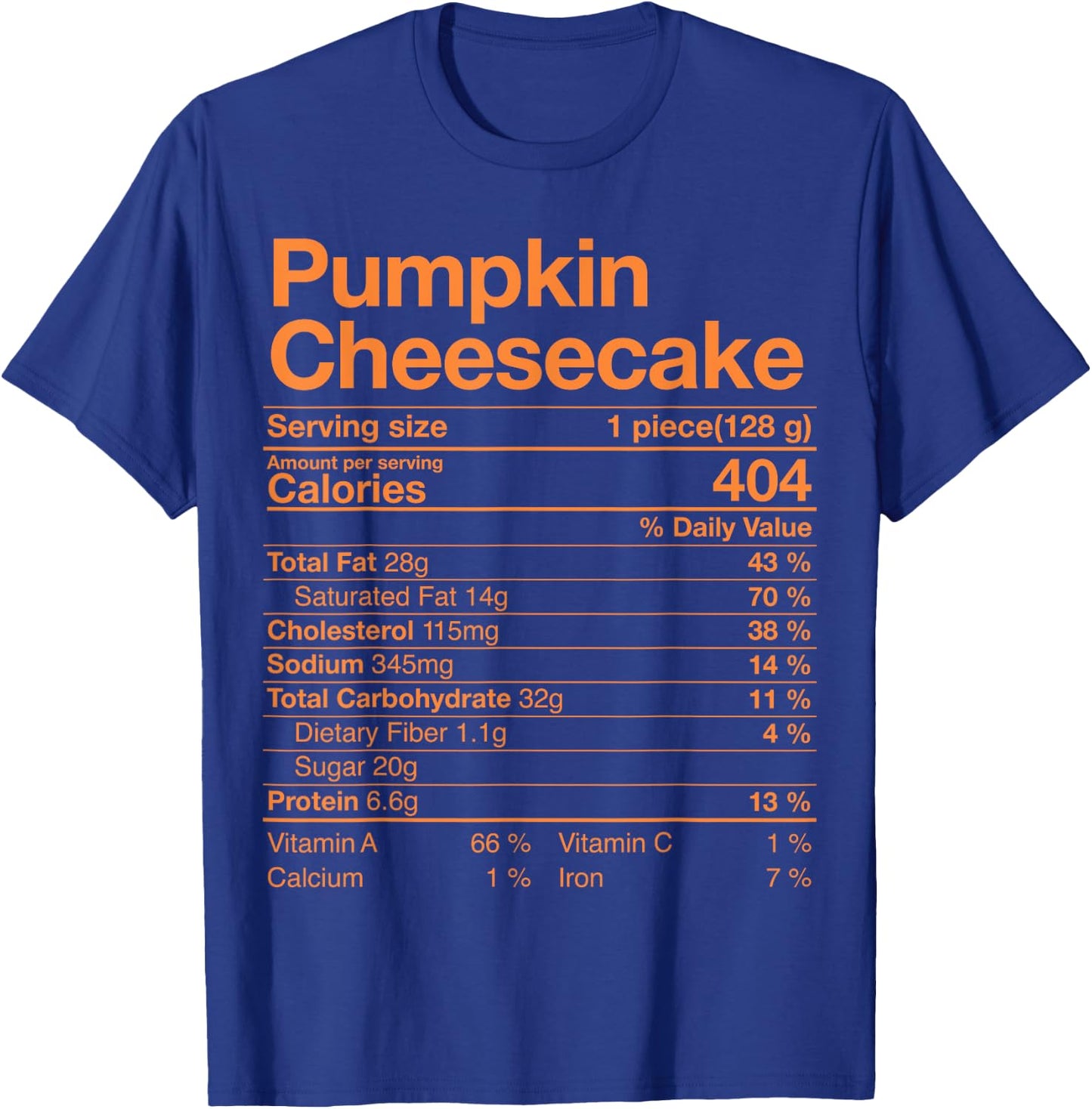 Pumpkin Cheesecake Nutrition Facts Thanksgiving Turkey Day T-Shirt - T-Shirt | Royal