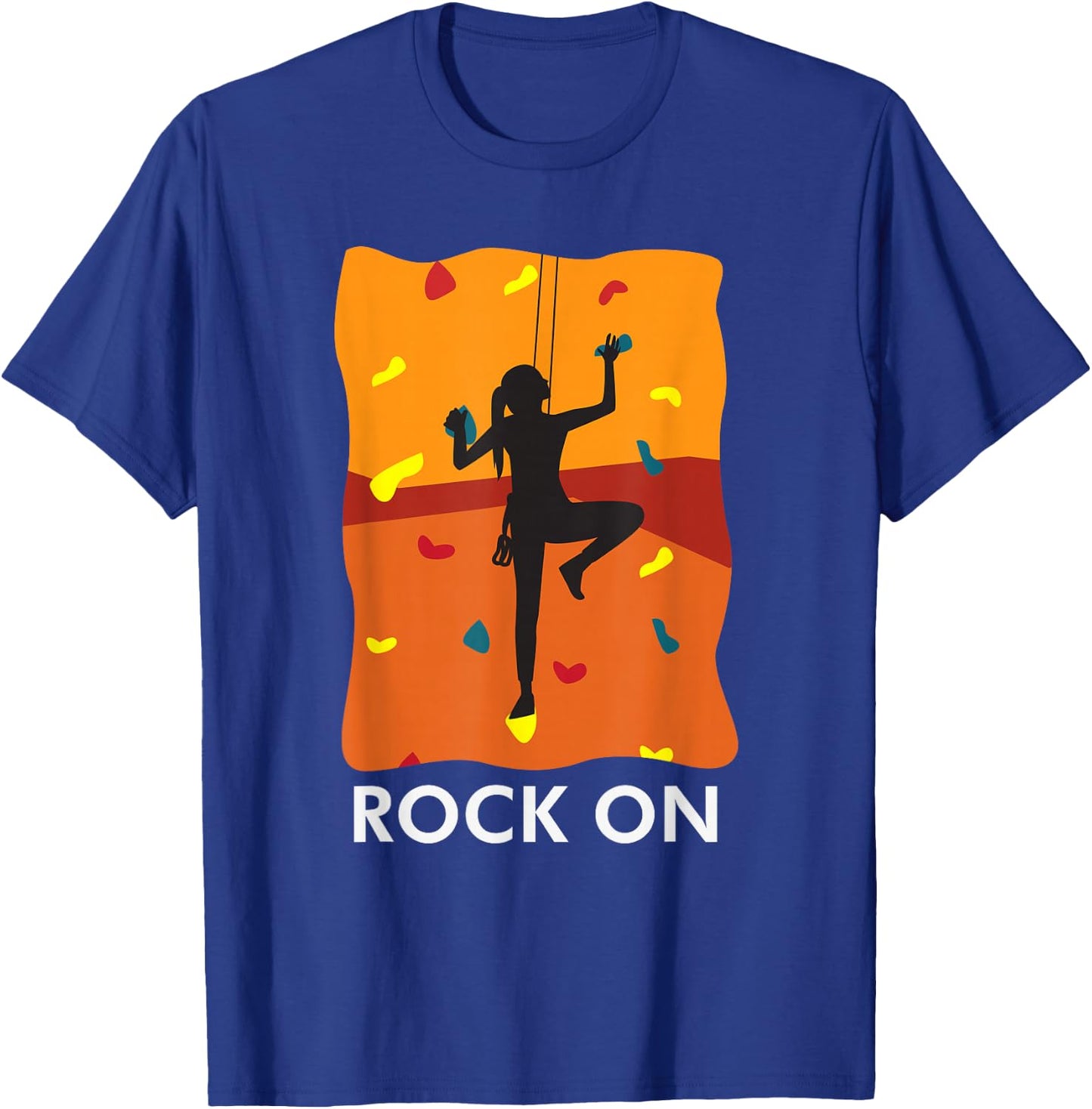 Rock On Girl Wall Climbing Secure Bouldering Proud T-Shirt - T-Shirt | Royal