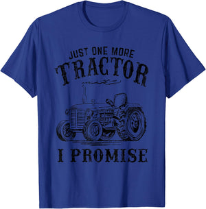 Cool Farmer Agriculture Engines Lover Pun Gift Men Just One More Tractor I Promise Funny Vintage Farm Truck Gag Grey Small T-Shirt - T-Shirt | Royal