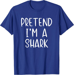 Pretend I'm A Shark Costume Halloween Funny Simple Adult Kid T-Shirt - T-Shirt | Royal