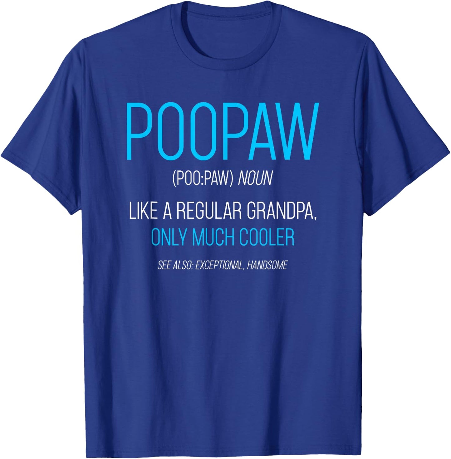 Poopaw Design: Like A Regular Grandpa Definition Cooler T-Shirt - T-Shirt | Royal