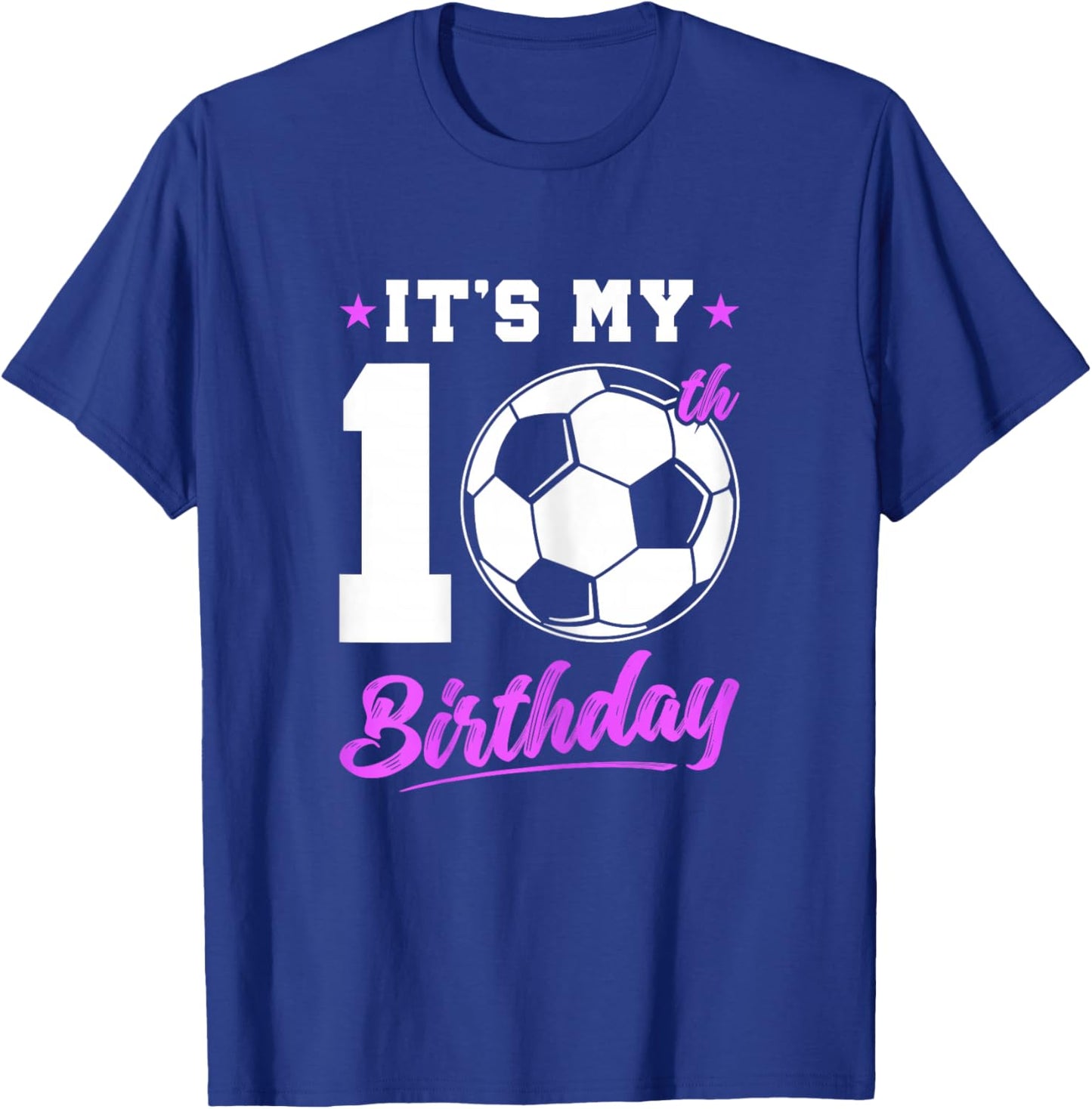 10 Years Old Girl 10th Birthday Gift Soccer Birthday Girl T-Shirt - T-Shirt | Royal