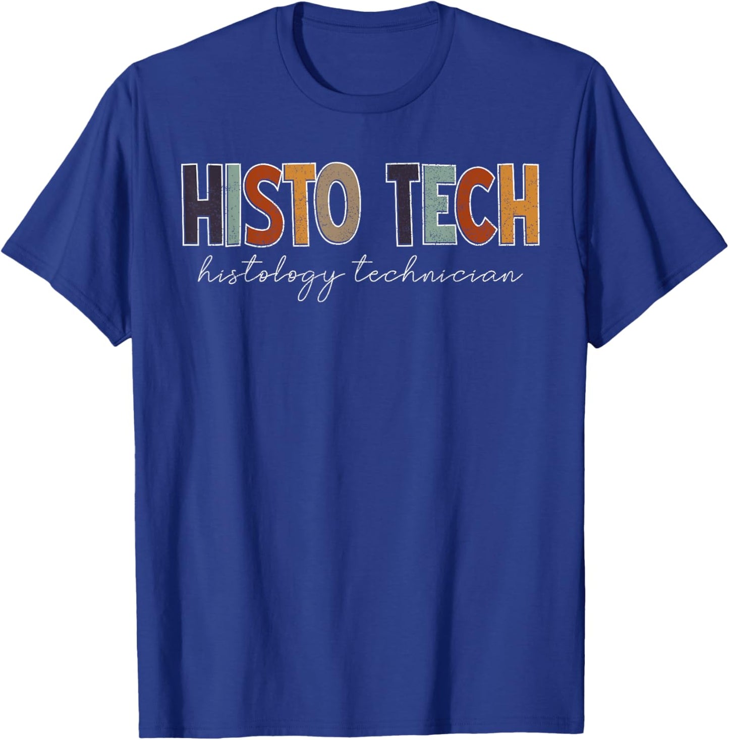 2 Histo Tech Histology Technician HT Histotechnician HTL Histo T-Shirt - T-Shirt | Royal