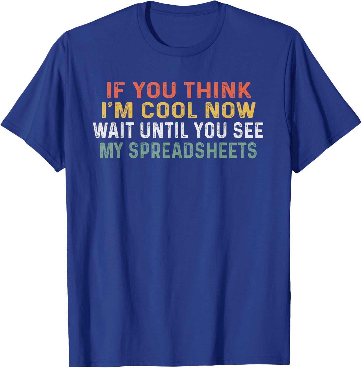 Retro Funny Spreadsheet Designs For Actuary Statistician T-Shirt - T-Shirt | Royal