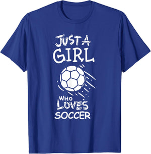 Just a girl who loves soccer T-Shirt - T-Shirt | Royal