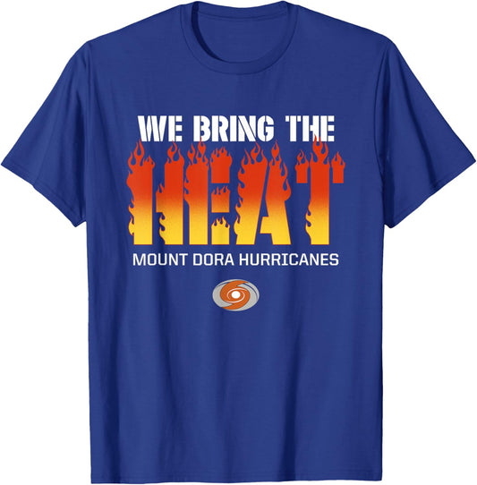 Mount Dora Hurricanes Logo We Bring the Heat HS T-Shirt - T-Shirt | Royal