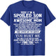 Spoiled Son I'm Raised By A Freaking Awesome Mom JANUARY T-Shirt - T-Shirt | Royal