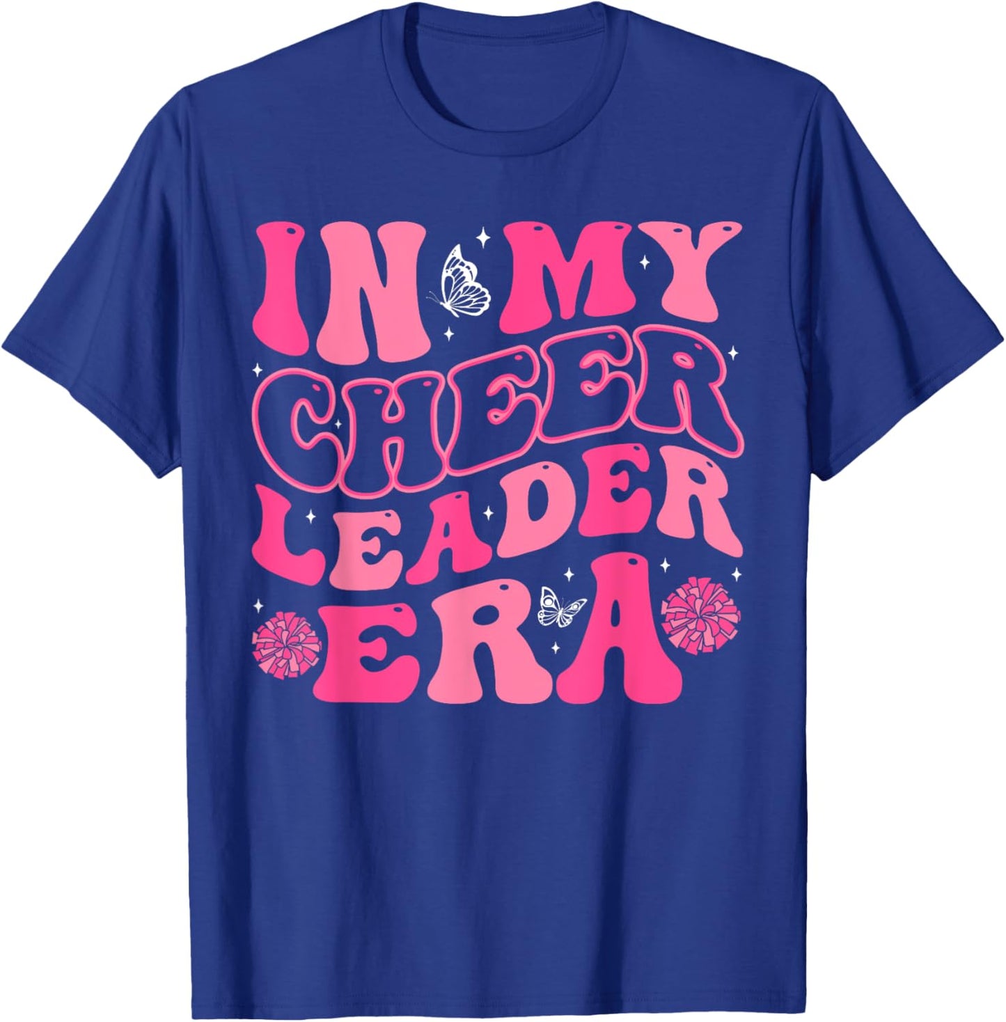 In My Cheerleader Era Cheer Coach Cheerleading Women Girls T-Shirt - T-Shirt | Royal